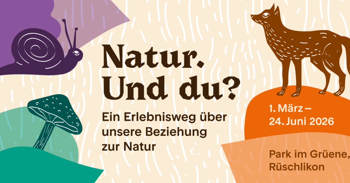 Erlebnisweg «Natur. Und du?» im Park im Grüene, Rüschlikon | Migros ...