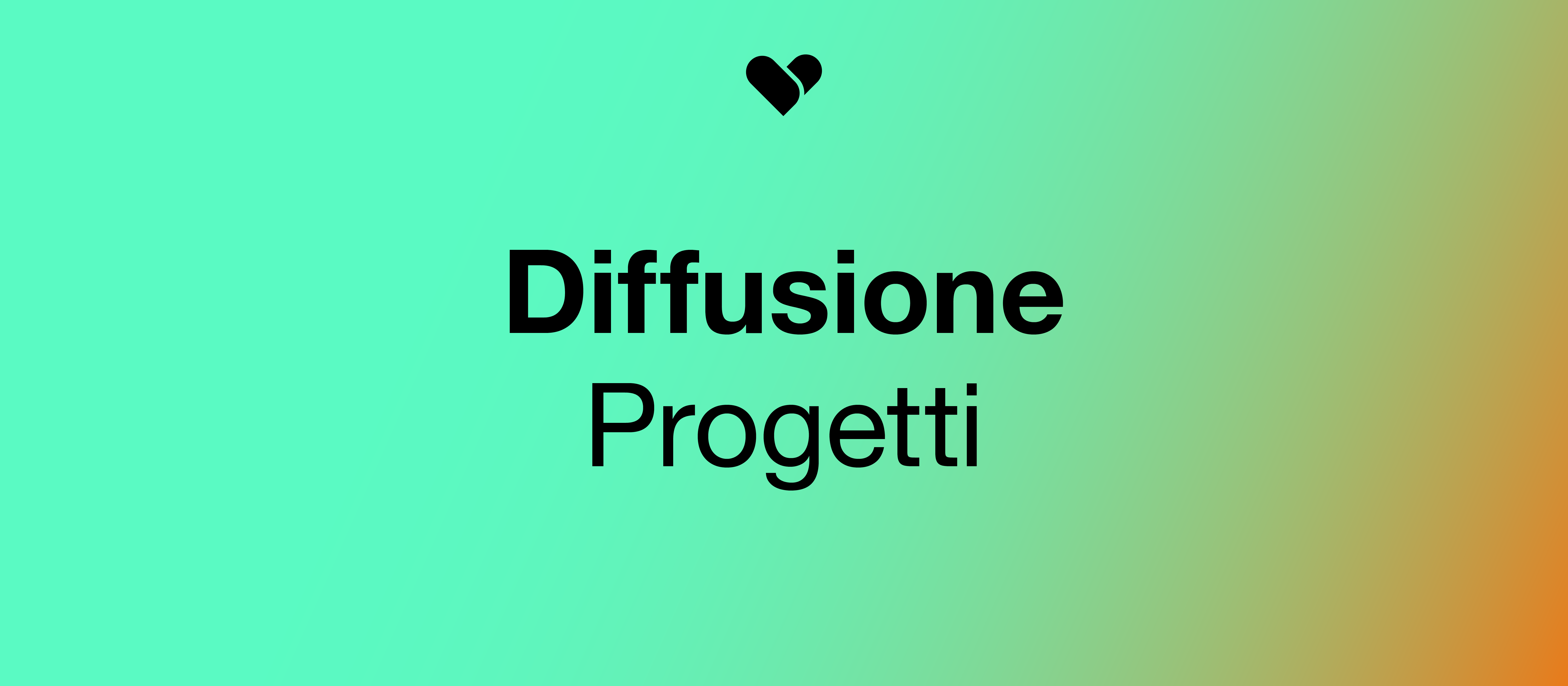 Diffusione: Progetti