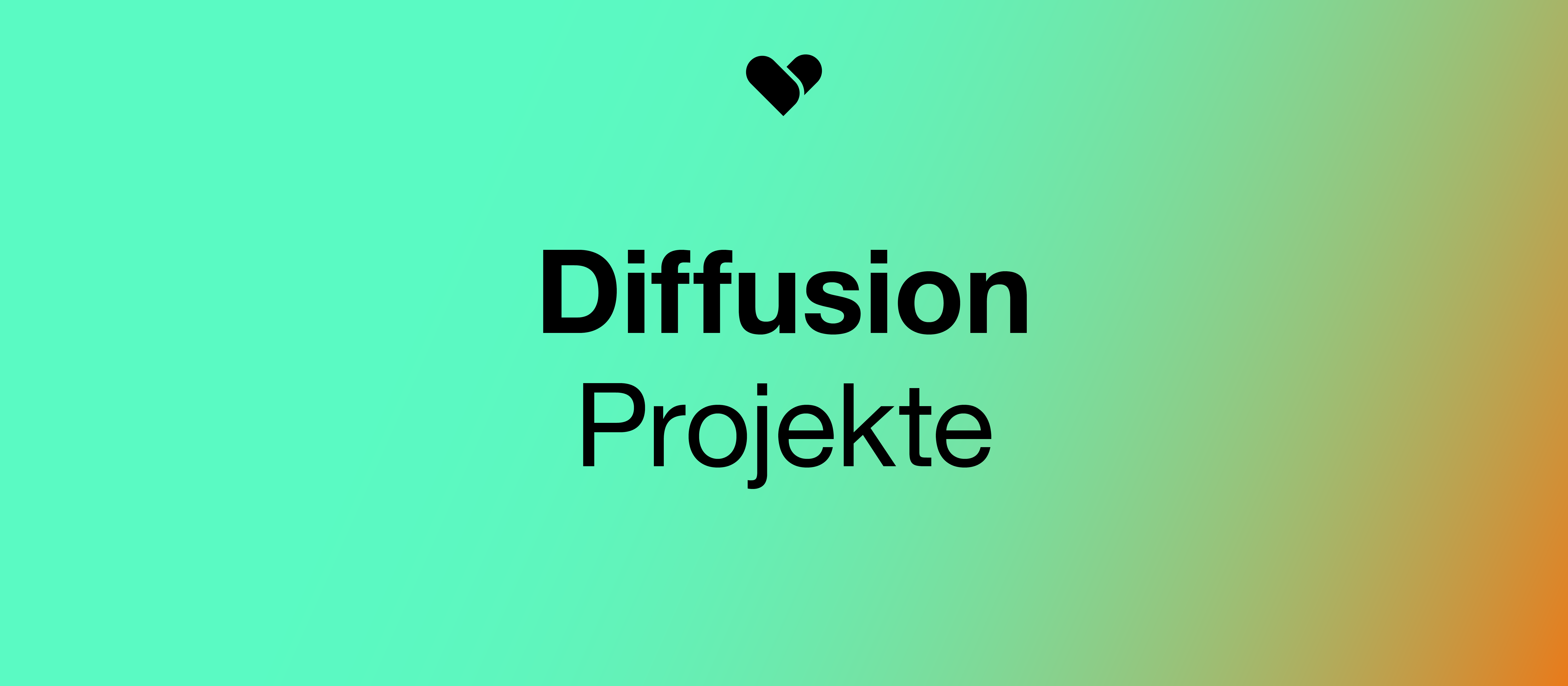 Diffusion: Projekte